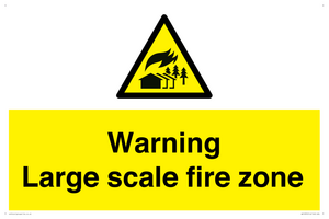 Warning Large scale fire zone